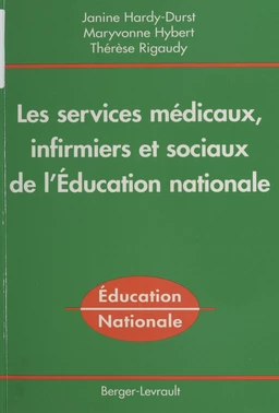 Les Services médicaux, infirmiers et sociaux de l'Éducation nationale