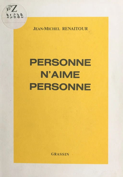 Personne n'aime personne - Jean-Michel Renaitour - FeniXX réédition numérique