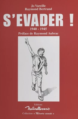 S'évader : 1940-1945