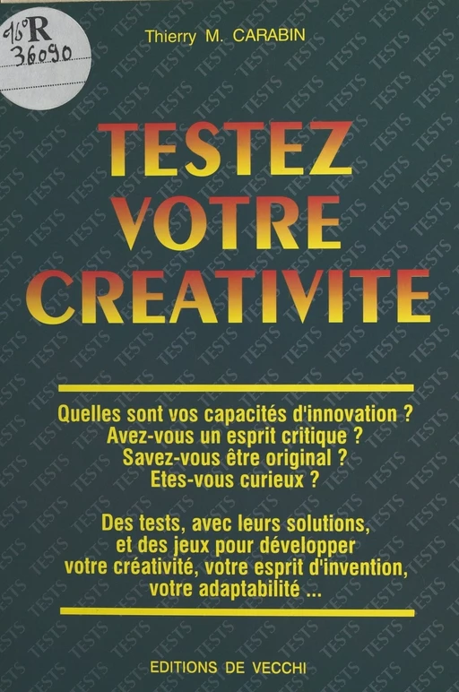 Testez votre créativité - Thierry M. Carabin - FeniXX réédition numérique