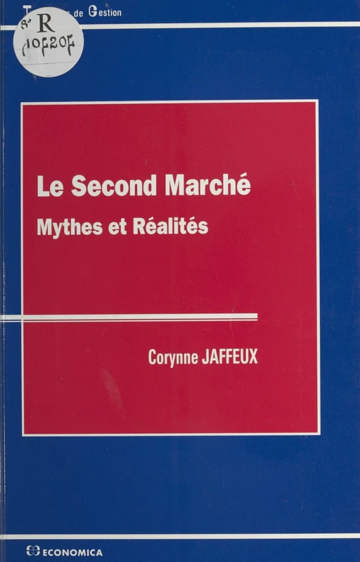 Le Second marché : mythes et réalités - Corynne Jaffreux - FeniXX réédition numérique