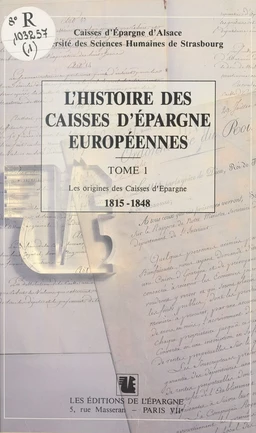 L'Histoire des Caisses d'Épargne européennes (1) : Les Origines des Caisses d'Épargne, 1815-1848