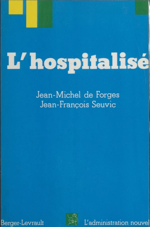 L'Hospitalisé - Jean-Michel de Forges, Jean-François Seuvic - FeniXX réédition numérique