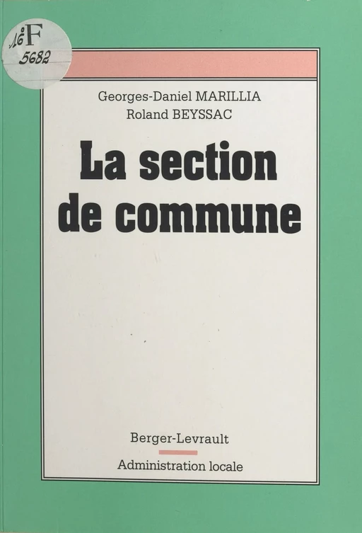 La Section de commune - Georges-Daniel Marillia, Roland Beyssac - FeniXX réédition numérique