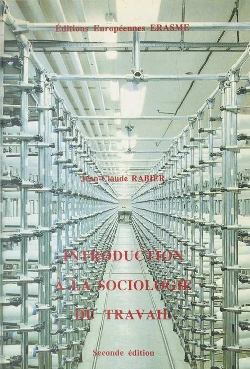 Introduction à la sociologie du travail - Jean-Claude Rabier - FeniXX réédition numérique