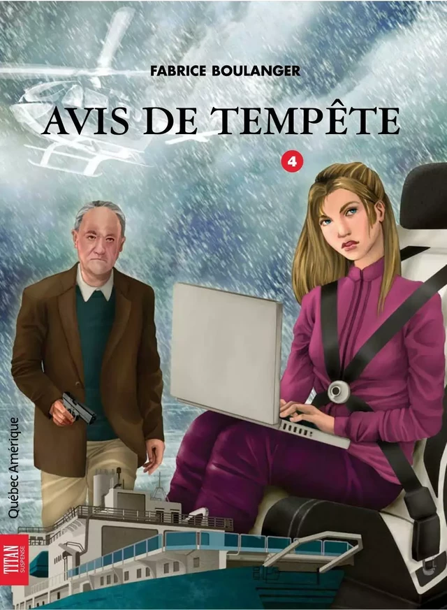 Alibis 4 - Avis de tempête - Fabrice Boulanger - Québec Amérique