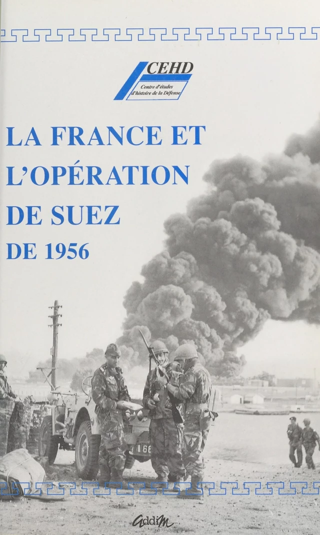 La France et l'opération de Suez de 1956 -  - FeniXX réédition numérique