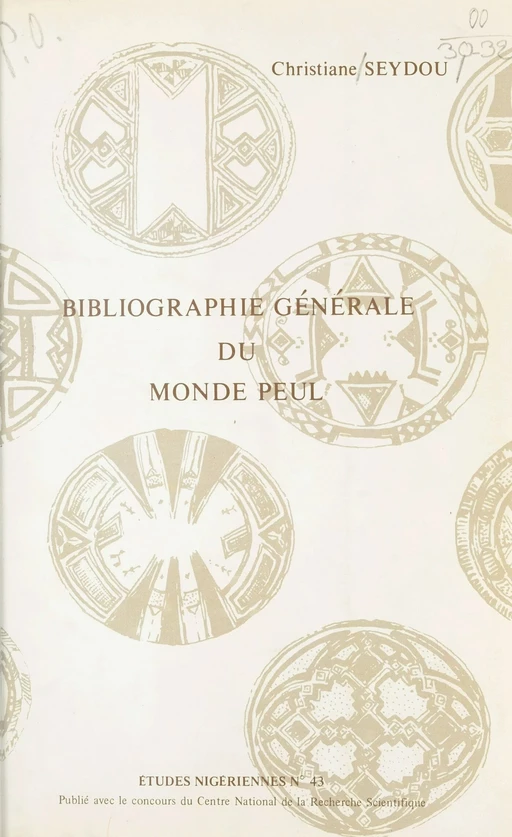 Bibliographie générale du monde Peul - Christiane Seydou - FeniXX réédition numérique