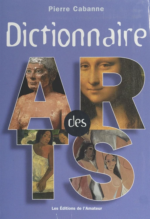 Dictionnaire des arts - Pierre Cabanne - FeniXX réédition numérique