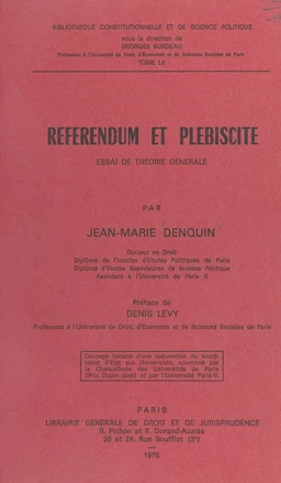 Référendum et Plébiscite : essai de théorie générale