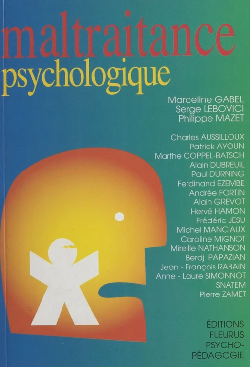 Maltraitance psychologique - Marceline Gabel, Serge Lebovici, Philippe MAZET, Charles Aussilloux, Patrick Ayoun - FeniXX réédition numérique