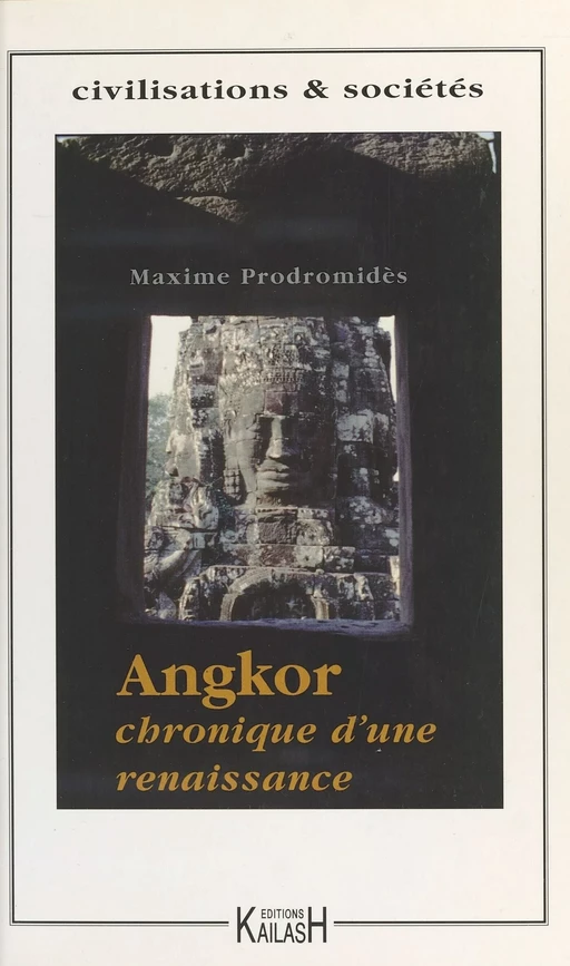 Angkor : chronique d'une renaissance - Maxime Prodromidès - FeniXX réédition numérique