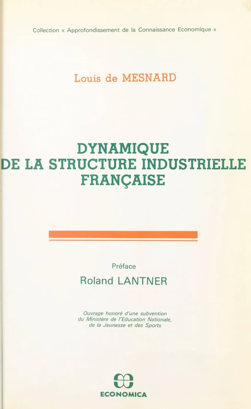 Dynamique de la structure industrielle française - Louis de Mesnard - FeniXX réédition numérique