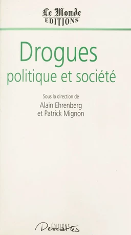 Drogues, politique et société