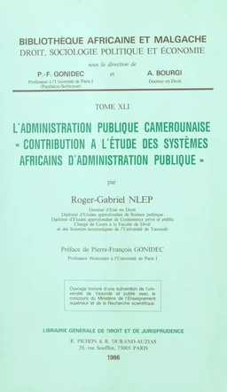 L'Administration publique camerounaise : contribution à l'étude des systèmes africains d'administration publique