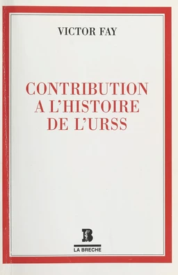 Contribution à l'histoire de l'URSS