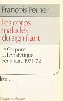 Les Corps malades du signifiant