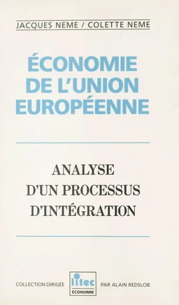 Économie de l'Union européenne : analyse d'un processus d'intégration