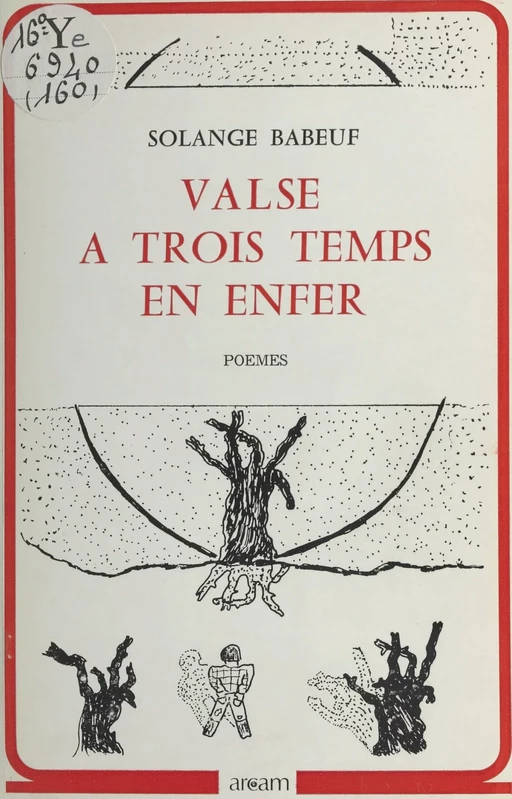 Valse à trois temps en enfer - Solange Babeuf - FeniXX réédition numérique