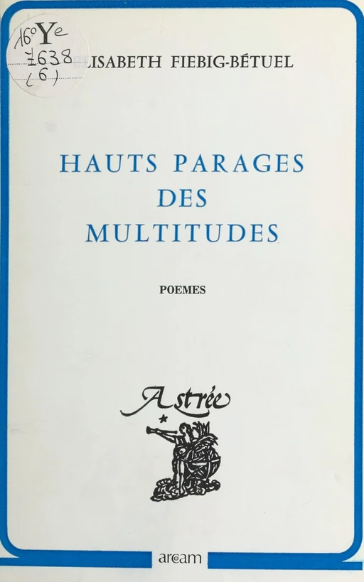 Hauts parages des multitudes - Élisabeth Fiebig-Bétuel - FeniXX réédition numérique