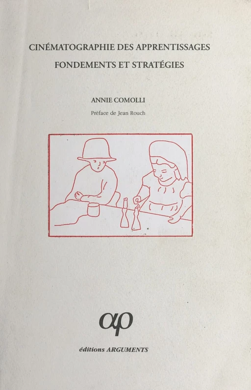 Cinématographie des apprentissages : fondements et stratégies - Annie Comolli - FeniXX réédition numérique