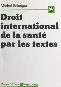 Droit international de la santé par les textes