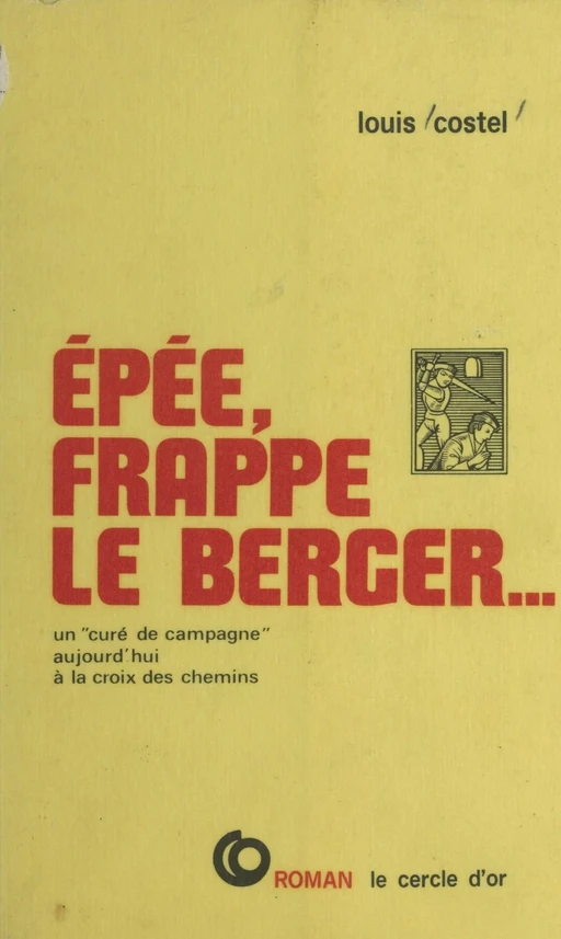 Épée, frappe le berger… - Louis Costel - FeniXX réédition numérique