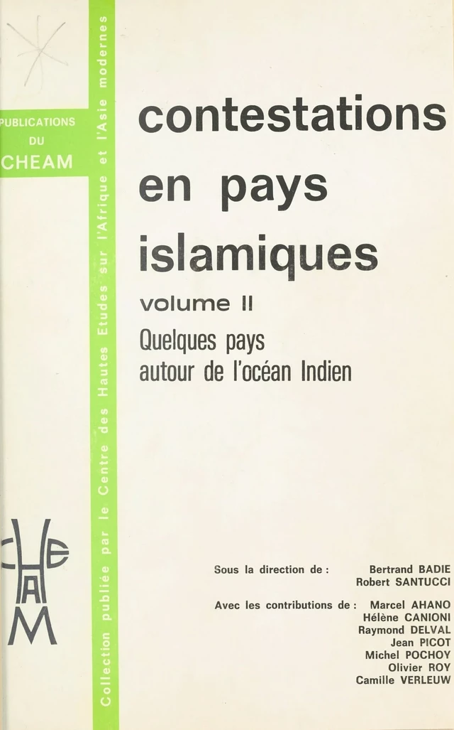 Contestations en pays islamiques (2) : Quelques pays autour de l'océan Indien -  Centre de hautes études sur l'Afrique et l'Asie modernes - FeniXX réédition numérique