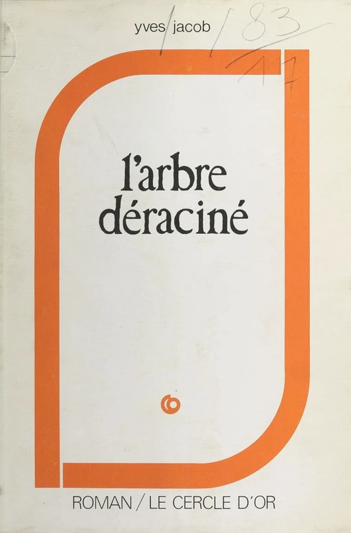 L'Arbre déraciné - Yves Jacob - FeniXX réédition numérique