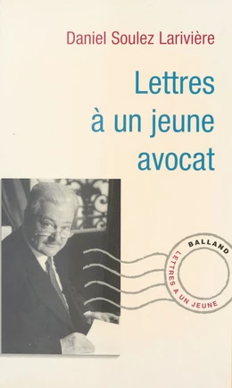 Lettre à un jeune avocat