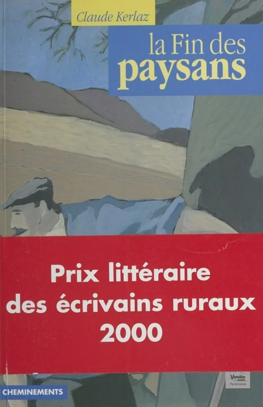 La Fin des paysans - Claude Kerlaz - FeniXX réédition numérique