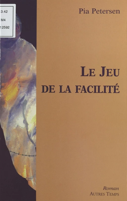 Le Jeu de la facilité - Pia Petersen - FeniXX réédition numérique