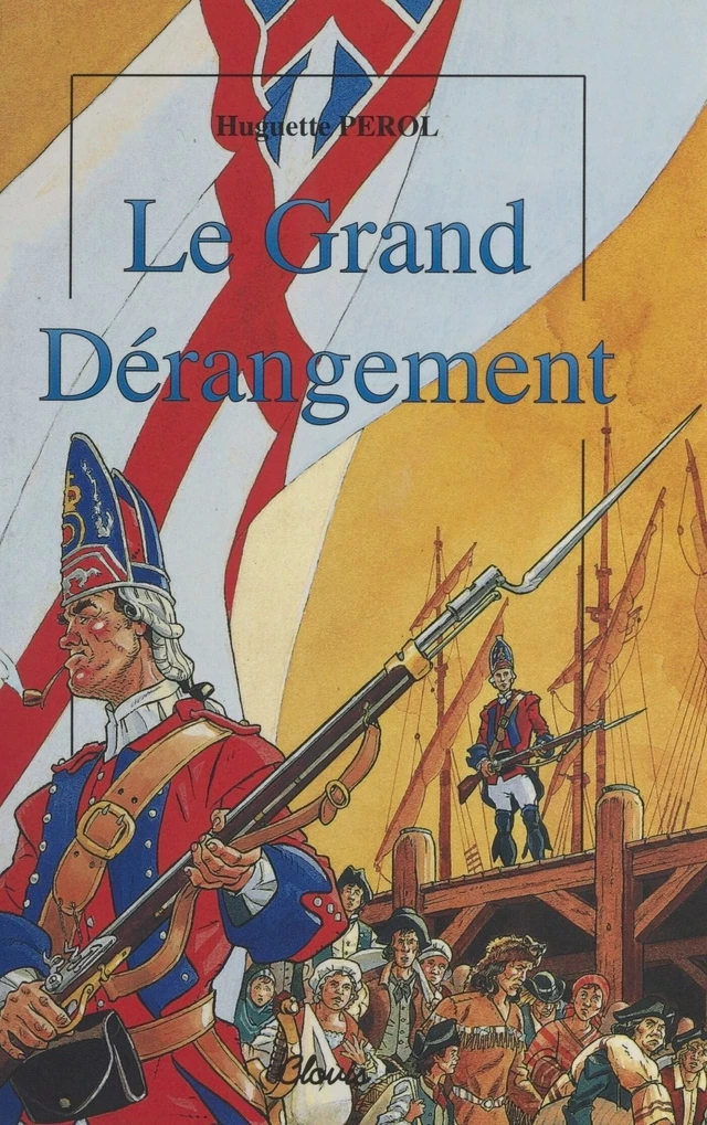 Le Grand Dérangement - Huguette Perol - FeniXX réédition numérique