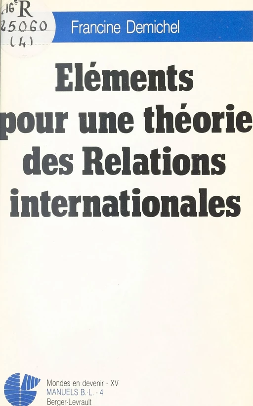 Éléments pour une théorie des relations internationales - Francine Demichel - FeniXX réédition numérique