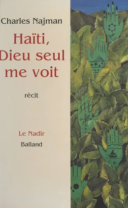 Haïti, Dieu seul me voit