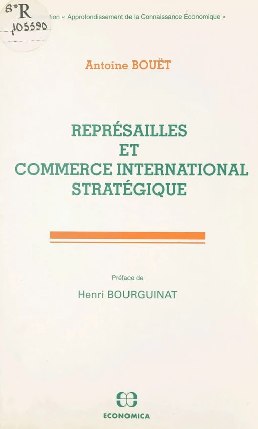 Représailles et commerce international stratégique - Antoine Bouët - FeniXX réédition numérique