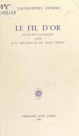 Le Fil d'or : étude sur la musique dans «À la recherche du temps perdu»