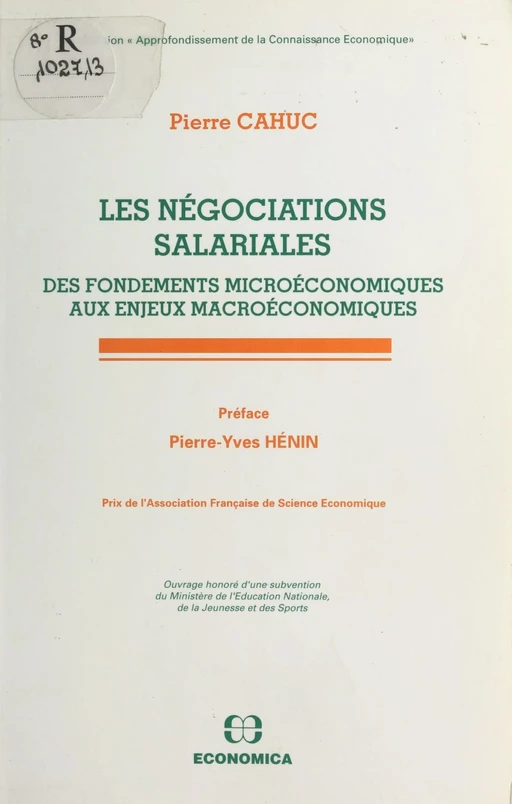 Les Négociations salariales : des fondements microéconomiques aux enjeux macroéconomiques - Pierre Cahuc - FeniXX réédition numérique