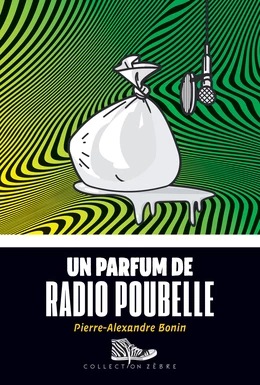 Un parfum de radio poubelle