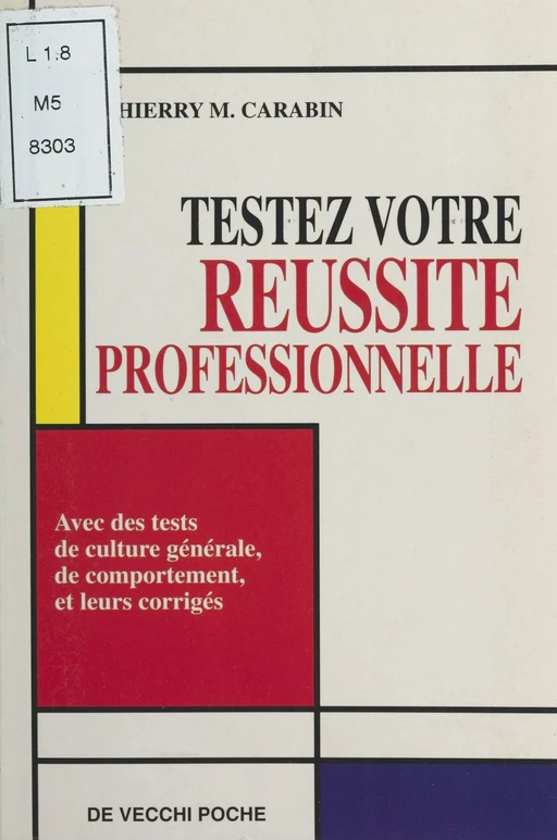 Testez votre réussite professionnelle - Thierry M. Carabin - FeniXX réédition numérique