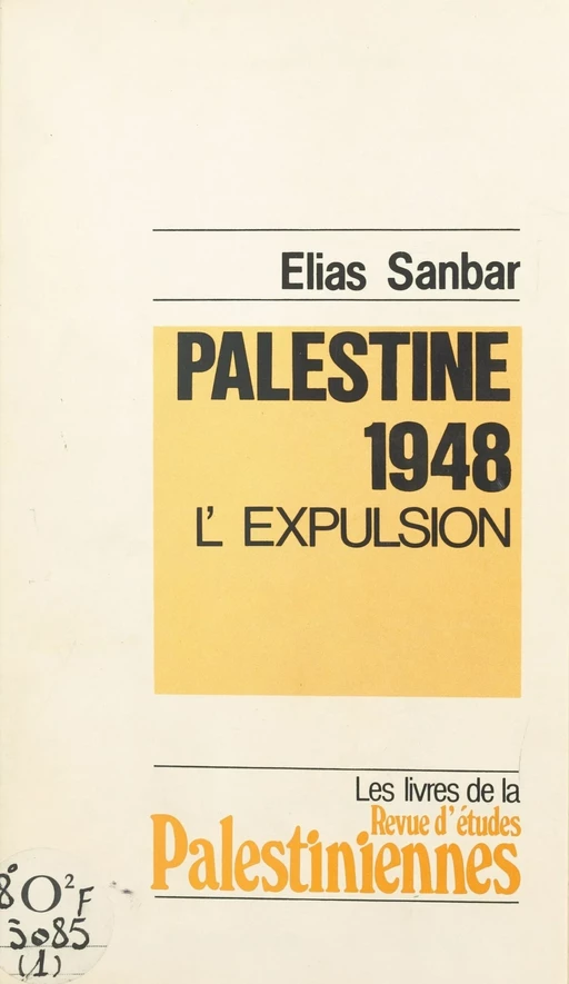 Palestine 1948, l'expulsion - Alias Senbar - FeniXX réédition numérique