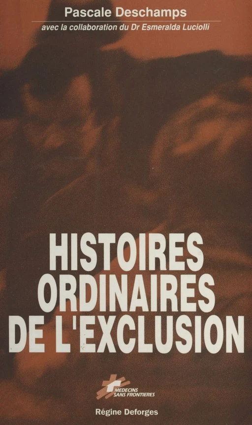 Histoires ordinaires de l'exclusion - Pascale Deschamps - FeniXX réédition numérique