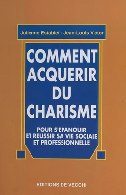 Comment acquérir du charisme