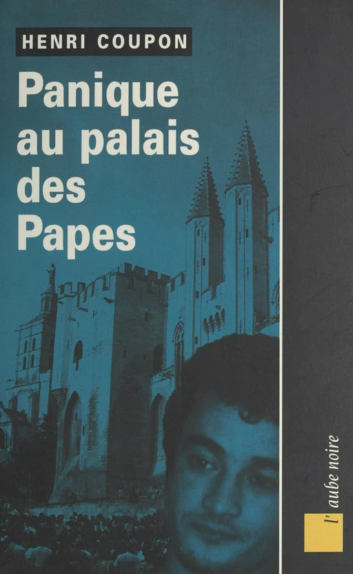 Panique au palais des papes - Henri Coupon - FeniXX réédition numérique