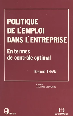 Politique de l'emploi dans l'entreprise : en termes de contrôle optimal