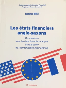 Les États financiers anglo-saxons : comparaison avec les états financiers français dans le cadre de l'harmonisation internationale