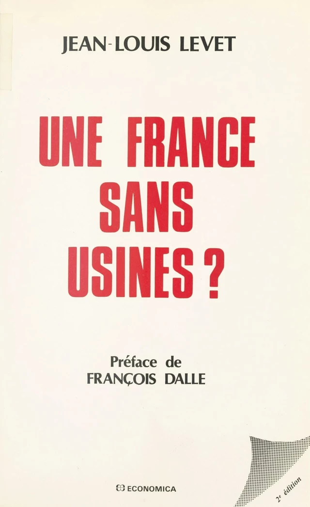 Une France sans usines ? - Jean-Louis Levet - FeniXX réédition numérique