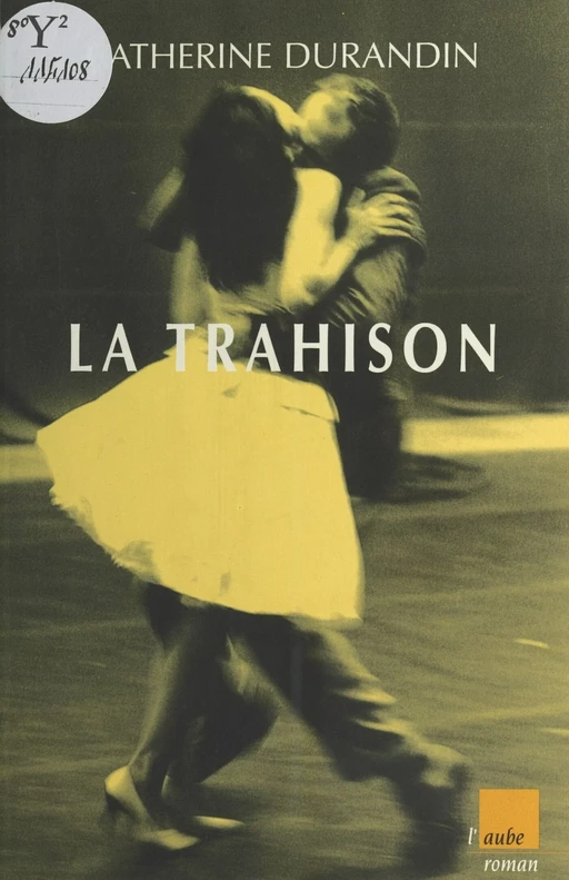 La Trahison - Catherine Durandin - FeniXX réédition numérique