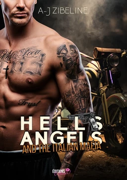 Hells Angels and the Italians Mafia - Tome 2