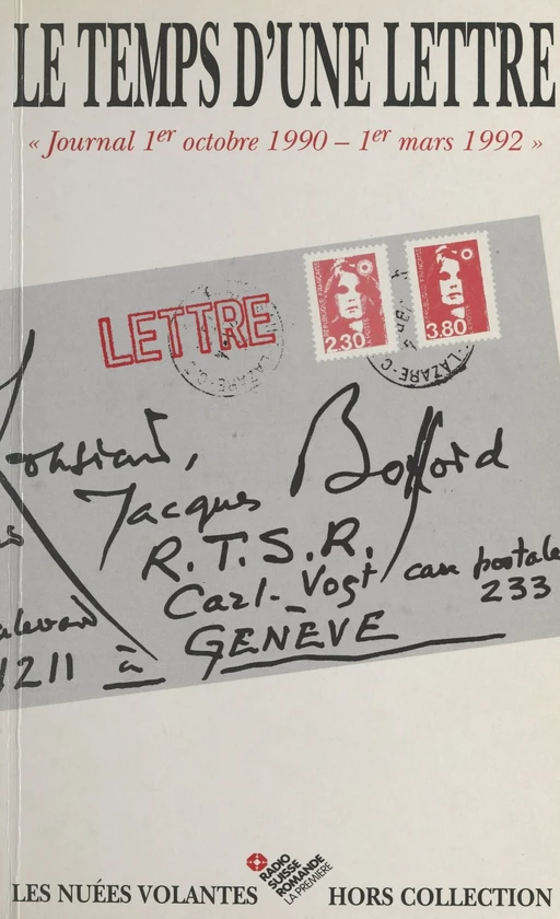 Le Temps d'une lettre : journal du 1er octobre 1990 au 1er mars 1992 - Jacques Bofford - FeniXX réédition numérique